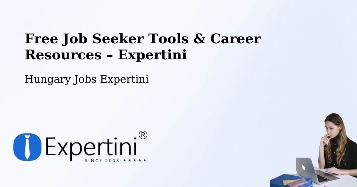 Free Job Seeker Tools & Career Resources – Bucsa - Bucsa, Hungary Jobs Expertini